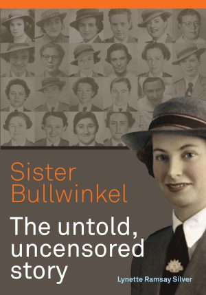 Sister Bullwinkel: The Untold, Uncensored Story
